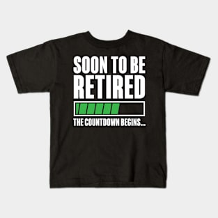 Soon To Be Retired The Countdown Begins Kids T-Shirt